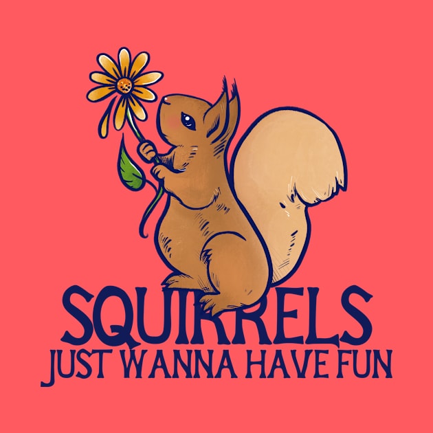 Squirrels just wanna have fun by bubbsnugg