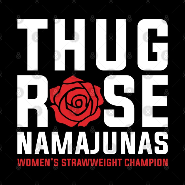 Thug Rose Namajunas by MMAMerch