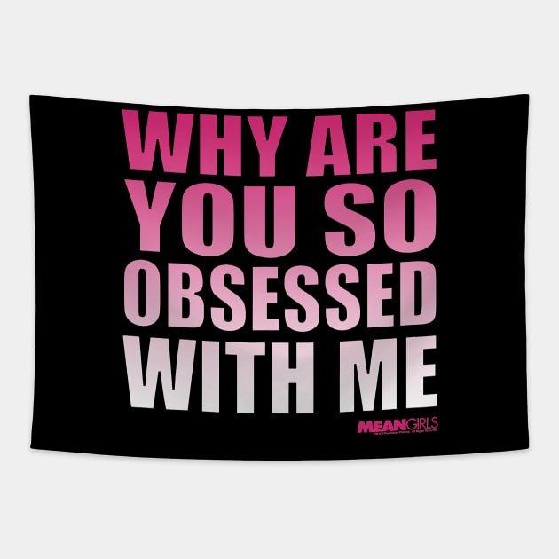 Mean Girls Why Are You So Obsessed With Me Pink Gradient Tapestry by totemgunpowder