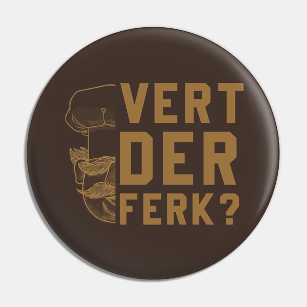 Vert Der Ferk Swedish Chef Brown Pin by MAGE