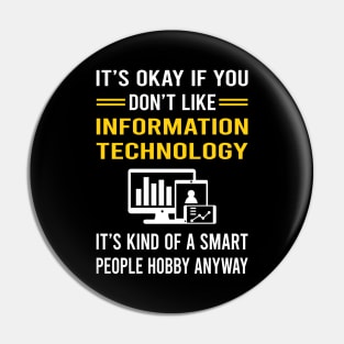 Smart People Hobby Information Technology Pin