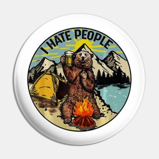 Bear Camping I Hate People Pin