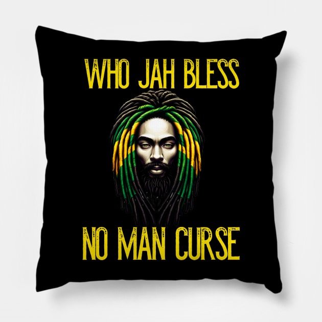 Who Jah Bless No Man Curse Pillow by Merchweaver