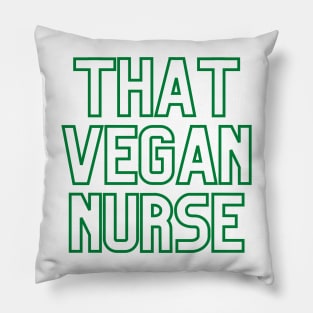 That Vegan Nurse - Dark Green Pillow