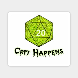 Crit Happens Magnet