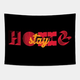 Stay home Tapestry