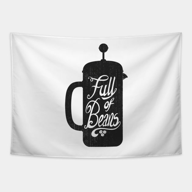 Full Of Beans Tapestry by Ben_Whittington