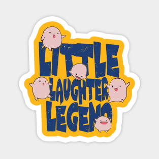 little laughter legend Magnet