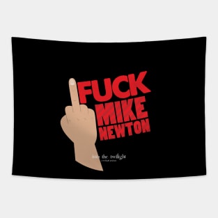 F**k Mike Newton Tapestry