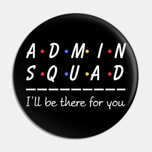 Admin Squad - Administrative Assistant Office Secretary Pin