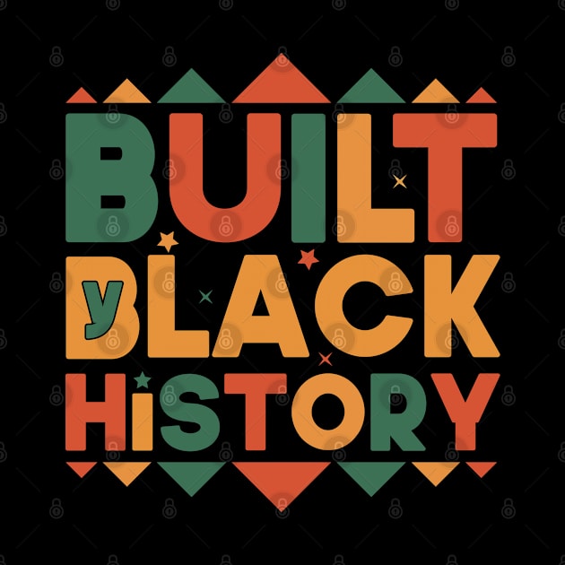 Built By black history 2022 Funny Gift Idea by SbeenShirts