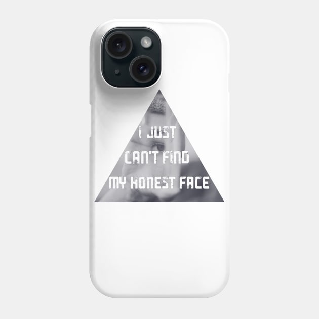 My Honest Face Phone Case by Adventum Design