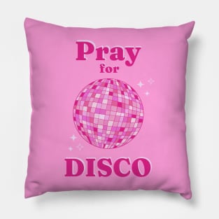 Pray for Disco. Pink Disco Ball illustration Pillow