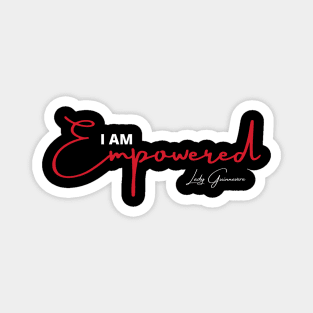 I am empowered Magnet