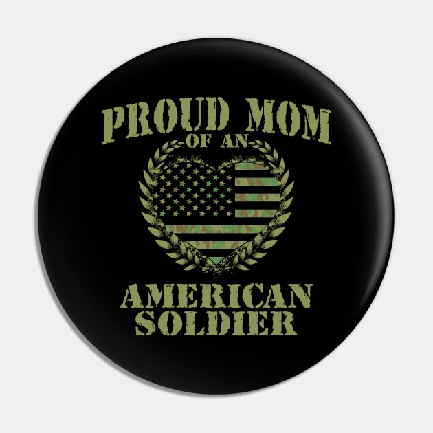 PROUD MOM OF AN AMERICAN SOLDIER Camo Heart USA Flag Design Pin by ejsulu