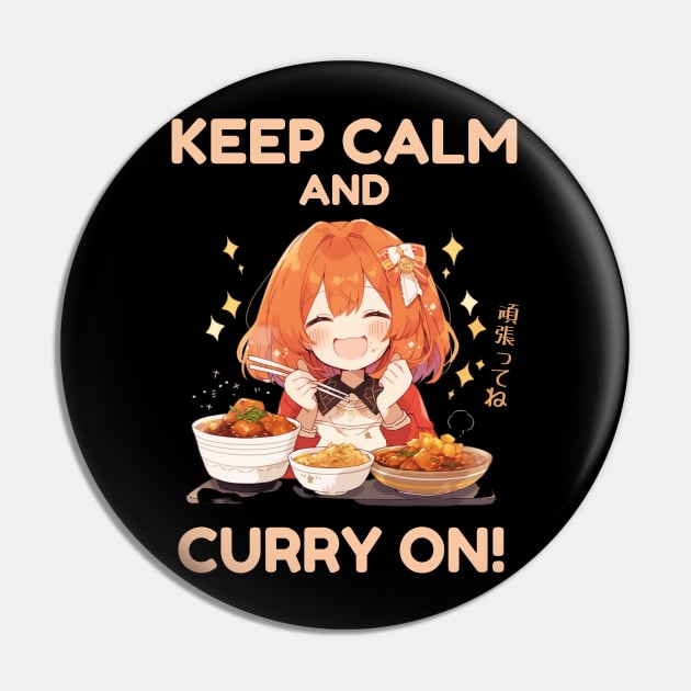 Cute Anime Girl Shirt Keep Calm and Curry On Tee Funny Asian Food Pun T-Shirt Gift for Foodie Curry Lover Asian Cuisine Fun Tee Kawaii Style Pin by DaddyIssues