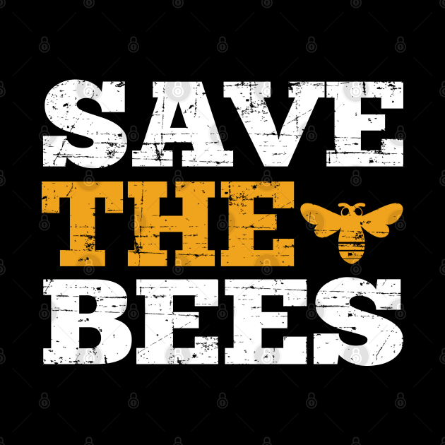 Distressed Save the Bees Design for Men Women and Kids by HopeandHobby