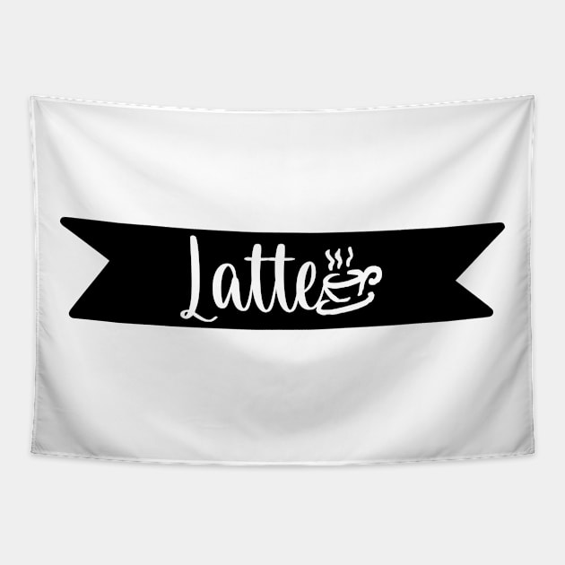 Latte - Retro Vintage Coffee Typography - Gift Idea for Coffee Lovers and Caffeine Addicts Tapestry by TypoSomething