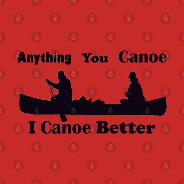 Anything You Canoe by ninasilver