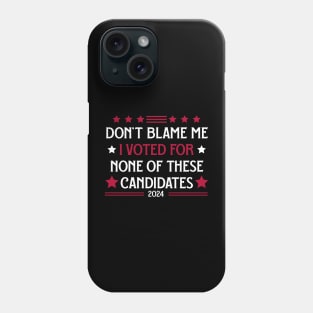 Don't blame me Phone Case