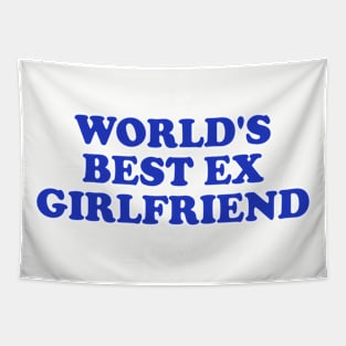 World's Best Ex Girlfriend Tapestry