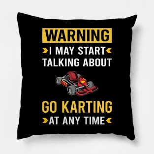 Warning Go Karting Go Kart Karts Pillow