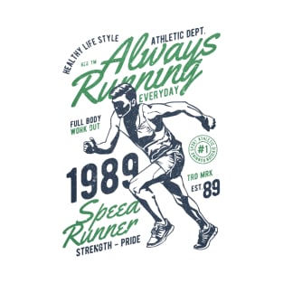 Always Running T-Shirt