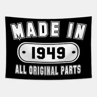 Made In 1949 All Original Parts Tapestry