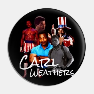 Carl Weathers a Carl Weathers a Carl Weathers Pin