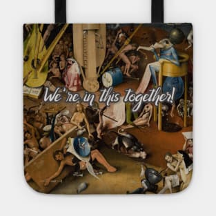 We're In This Together Tote