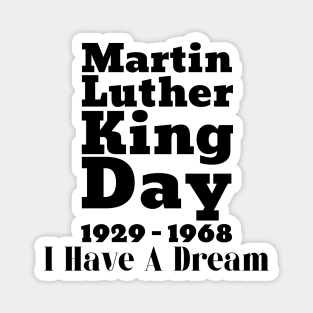 Martin Luther King Day Magnet