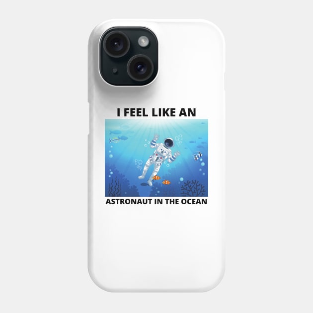 Astronaut in the Ocean Phone Case by Starcat31