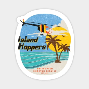 Island Hoppers - Helicopter Charter Services Est. 1980 Magnet