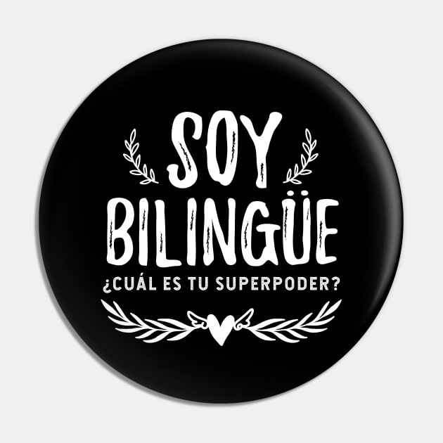 Soy bilingüe - ¿Cúal es tu superpoder? - white letter design Pin by verde