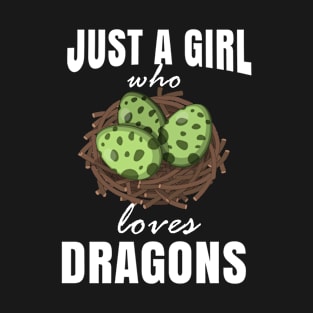 Just a Girl Who Loves Dragon T-Shirt