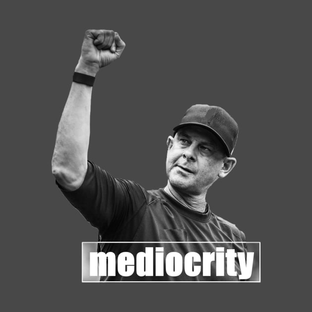 Mediocrity Design by Bleeding Yankee Blue