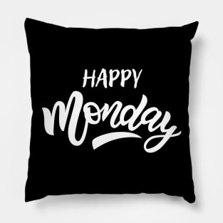 Happy Monday Pillow