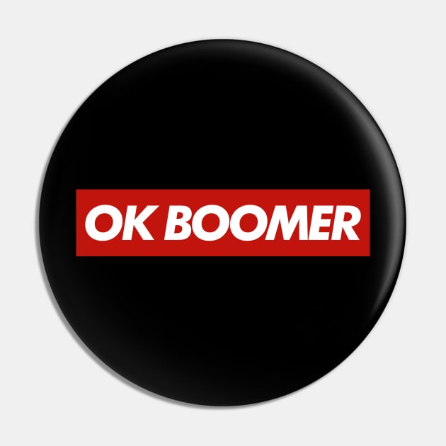 Ok Boomer Millennial Baby Boomer Meme Pin by TextTees