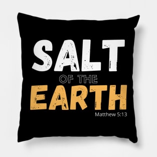 Salt of the Earth Christian Graphic Pillow