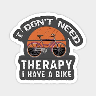 I do not  need therapy Magnet