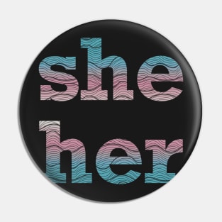 Trans Pride She Her Waves Pin