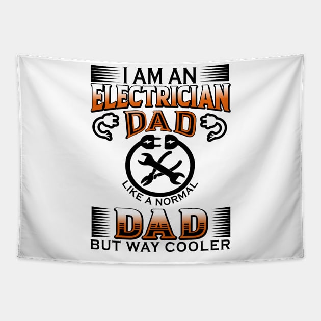 electrician dad like a normal dad but way cooler Tapestry by kenjones