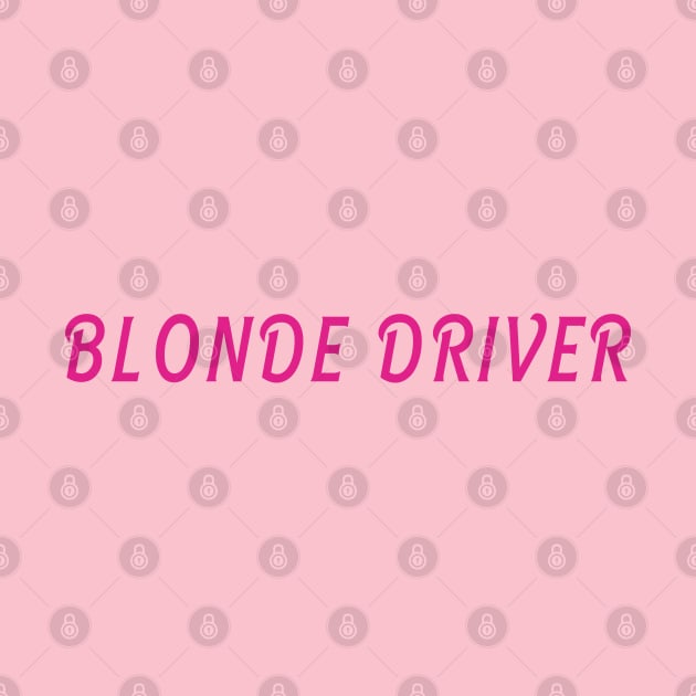 Blonde Driver by  The best hard hat stickers 