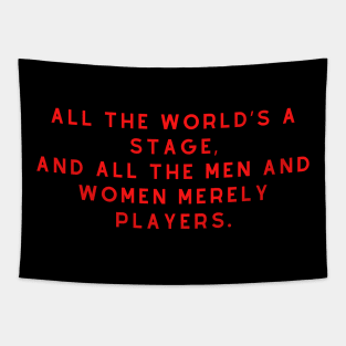 All the world’s a stage Quotation Shakespeare Tapestry