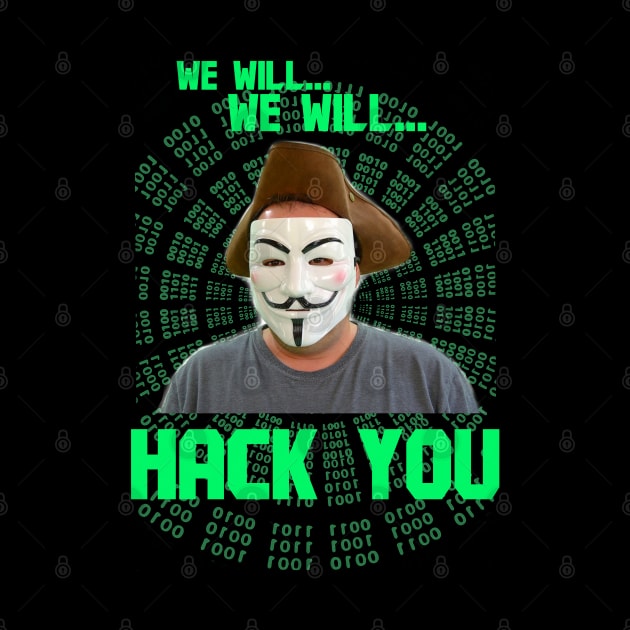 We Will We Will HACK YOU Queen x Anonymous Collab Corny Dumb Stupid Ugly Shirts by blueversion