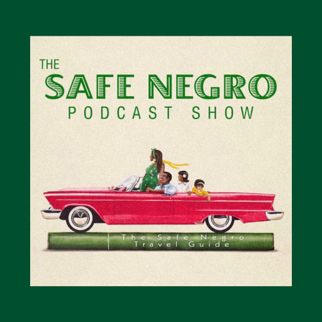 The Safe Negro Podcast Show Logo by ForAllNerds