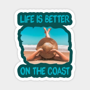 Life is better on the Coast Magnet