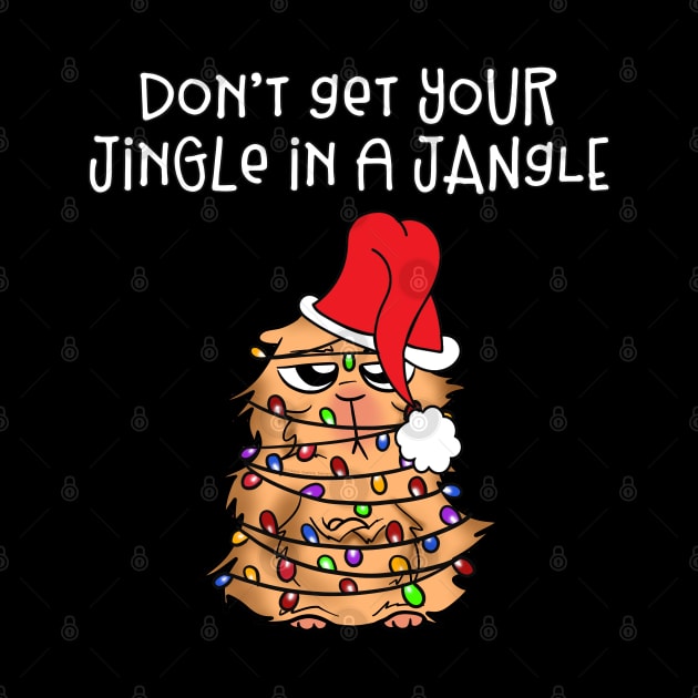 Funny Don't Get Your Jingle in a Jangle Christmas by Dibble Dabble Designs