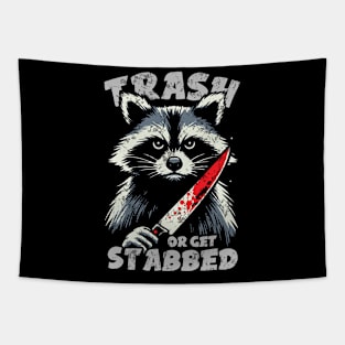 Trash Or Get Stabbed Tapestry