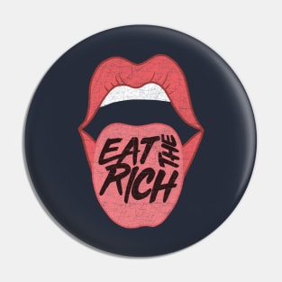 Eat The Rich Pin